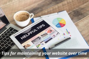 Image presents Tips for maintaining your website over time