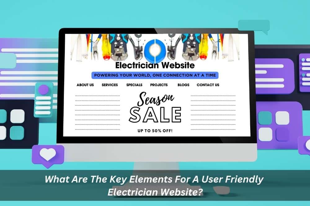Image presents What Are The Key Elements For A User Friendly Electrician Website - Best Electrical Website Design