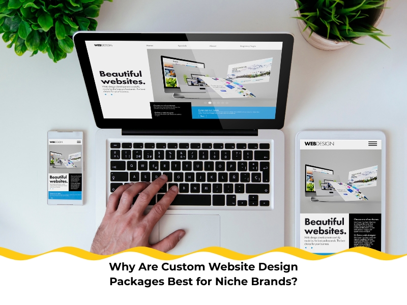 Custom website design packages with beautiful websites displayed on laptop, tablet, and smartphone screen.